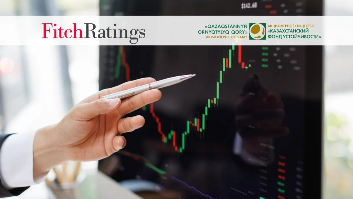 Fitch в седьмой раз подтвердил рейтинг Казахстанского фонда устойчивости на уровне суверенного рейтинга страны